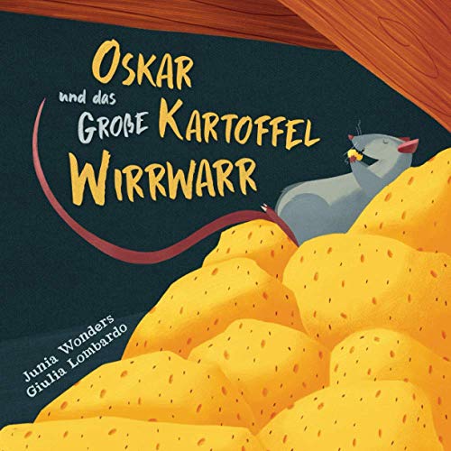Oskar und das große Kartoffel Wirrwarr von Gmuer Verlag