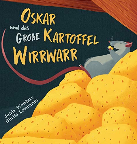 Oskar und das große Kartoffel Wirrwarr