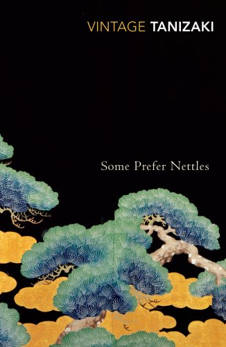 Some Prefer Nettles: Junichiro Tanizaki