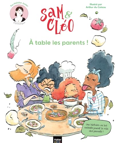 Sam & Cléo, c'est le monde à l'envers - À table les parents !: Une histoire où les enfants jouent le rôle des parents. von HATIER JEUNESSE