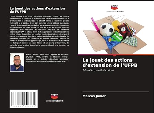 Le jouet des actions d'extension de l'UFPB: Éducation, santé et culture von Editions Notre Savoir
