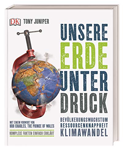 Unsere Erde unter Druck: Bevölkerungswachstum – Ressourcenknappheit – Klimawandel
