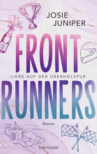 Frontrunners - Liebe auf der Überholspur: Roman - Sports Romance trifft auf Formel 1 und Enemies-to-Lovers-Trope! (Die Frontrunners-Serie, Band 1) von Blanvalet Taschenbuch Verlag