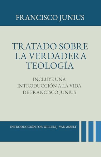 Tratado sobre la Verdadera Teologia von Teologia para Vivir