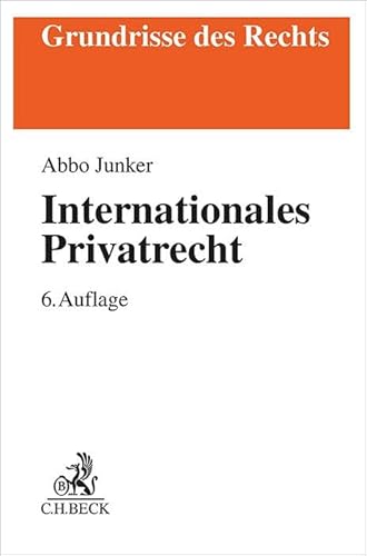 Internationales Privatrecht (Grundrisse des Rechts)