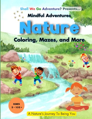 Mindful Adventures: Coloring, Mazes, and More Kids Activity Book