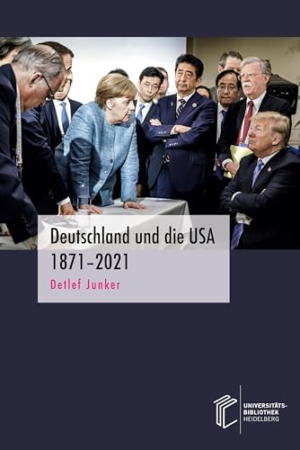 Deutschland und die USA 1871–2021