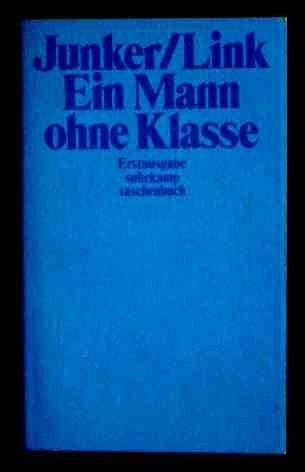 Ein Mann ohne Klasse.