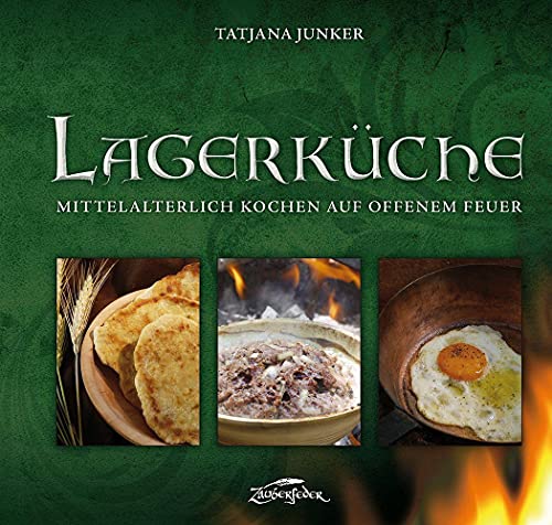 Lagerküche: Mittelalterlich Kochen auf offenem Feuer