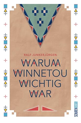 Warum Winnetou wichtig war von Schüren Verlag GmbH