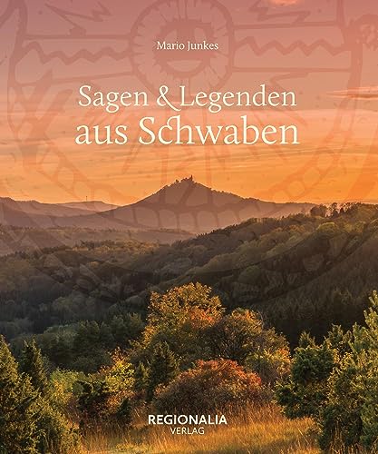 Sagen und Legenden aus Schwaben von Regionalia Verlag