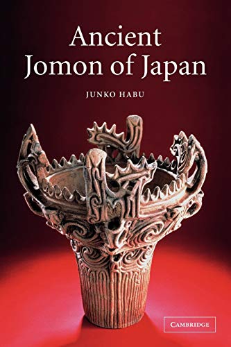 Ancient Jomon of Japan (Case Studies in Early Societies) von Cambridge University Press