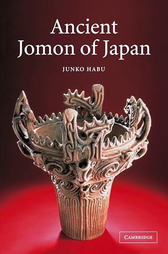 Ancient Jomon of Japan (Case Studies in Early Societies) von Cambridge University Press