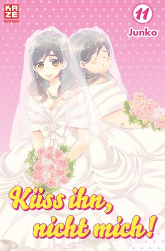 Küss ihn, nicht mich! - Band 11 Küss ihn, nicht mich! - Band 11 von Crunchyroll Manga