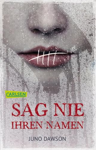 Sag nie ihren Namen: Ein Horror-Jugendroman mit Gänsehautgarantie! von Carlsen Verlag GmbH