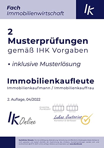 IK Musterprüfungen für Immobilienkaufleute Fach Immobilienwirtschaft: Inklusive Musterlösungen