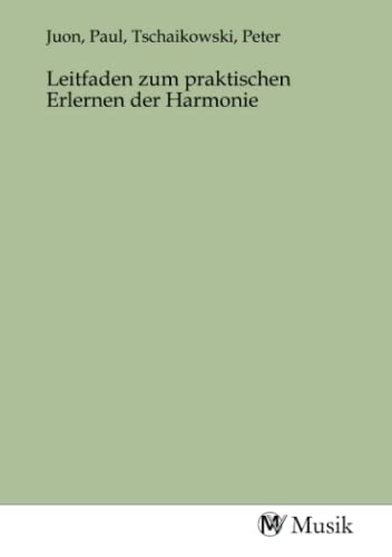 Leitfaden zum praktischen Erlernen der Harmonie
