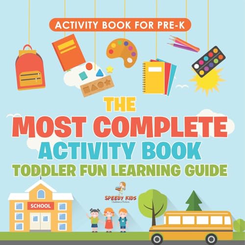 Activity Book for Prek. The Most Complete Activity Book Toddler Fun Learning Guide 100 Exercises featuring Basic Concepts for Mastery (Letters, Shapes, Numbers and Colors) von Jupiter Kids
