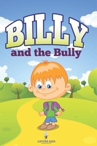 Billy and the Bully Billy and the Bully von Speedy Publishing LLC