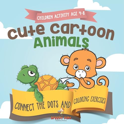 Children Activity Age 4-8. Cute Cartoon Animals Connect the Dots and Coloring Exercises. Hours of Good, Clean Fun. Over 100 Opportunities to Learn Colors, Animals and Numbers von Jupiter Kids