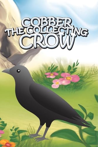 Cobber the Collecting Crow von Speedy Publishing LLC