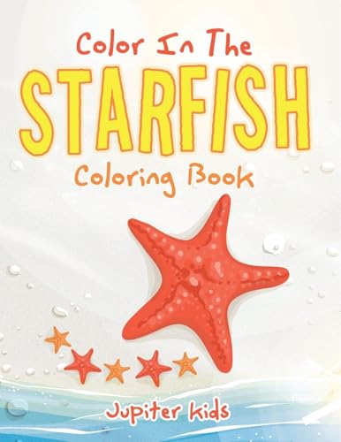 Color In The Starfish Coloring Book Color In The Starfish Coloring Book von Jupiter Kids