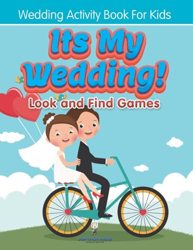 Its My Wedding! Look and Find Games: Wedding Activity Book For Kids Its My Wedding! Look and Find Games: Wedding Activity Book For Kids von Jupiter Kids