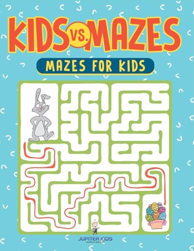 Kids vs. Mazes: Mazes For Kids Kids vs. Mazes: Mazes For Kids von Jupiter Kids