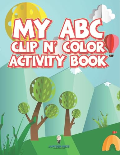 My ABC Clip n' Color Activity Book My ABC Clip n' Color Activity Book von Jupiter Kids