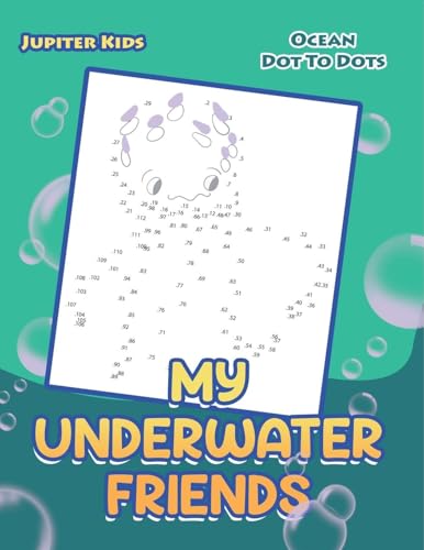 My Underwater Friends: Ocean Dot To Dots von Jupiter Kids