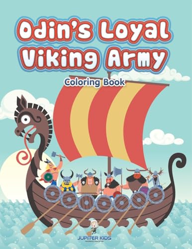 Odin's Loyal Viking Army Coloring Book Odin's Loyal Viking Army Coloring Book von Jupiter Kids