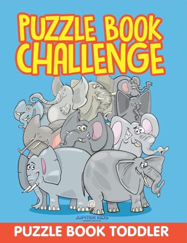 Puzzle Book Challenge: Puzzle Book Toddler Puzzle Book Challenge: Puzzle Book Toddler von Jupiter Kids