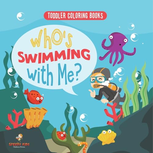 Toddler Coloring Books. Who's Swimming with Me? Sea Animals to Color, Name and Identify. Coloring Book for Prek Age 3-5. Fun Active Learning of Marine Animals von Jupiter Kids
