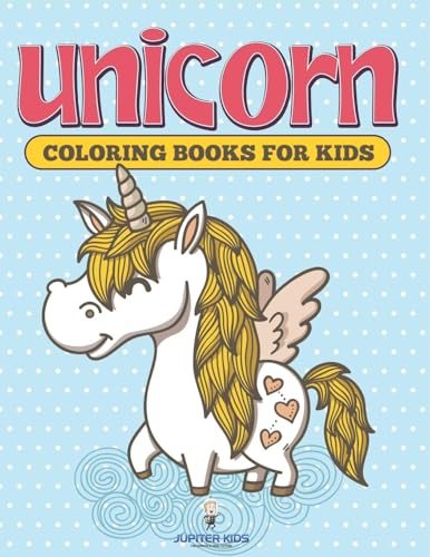 Unicorn Coloring Books For Kids von Jupiter Kids
