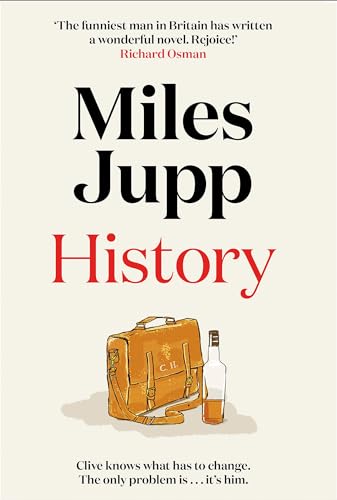 History: The hilarious, unmissable novel from the brilliant Miles Jupp