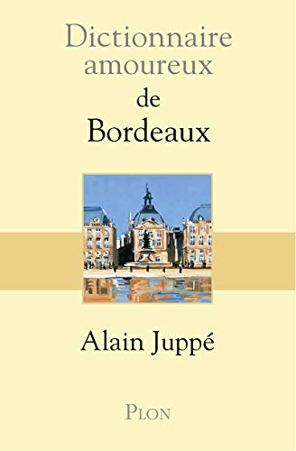 Dictionnaire Amoureux de Bordeaux von Plon