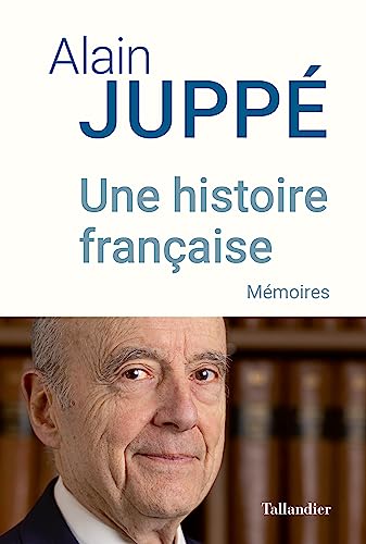 Une histoire française: Mémoires von TALLANDIER