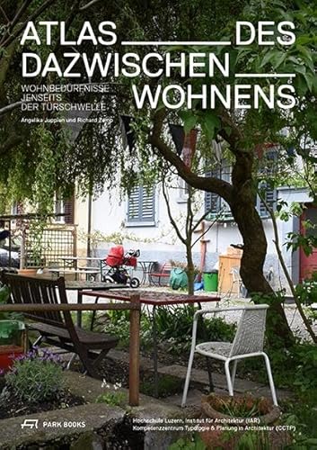 Atlas des Dazwischenwohnens: Wohnbedürfnisse jenseits der Türschwelle