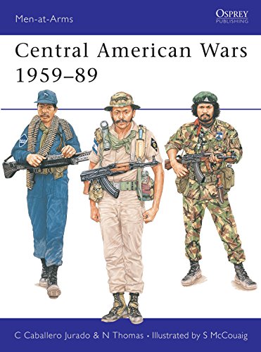 Central American Wars, 1959-89 (Men-at-arms Series)