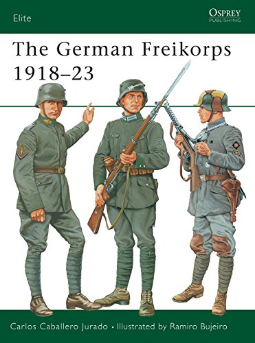 The German Freikorps 1918-23 (Elite, 76, Band 76) von Osprey Publishing (UK)
