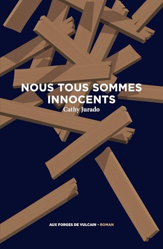 Nous tous sommes innocents - nouvelle édition von FORGES VULCAIN