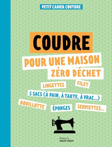 Petits cahiers couture : zéro déchet von MARIE-CLAIRE