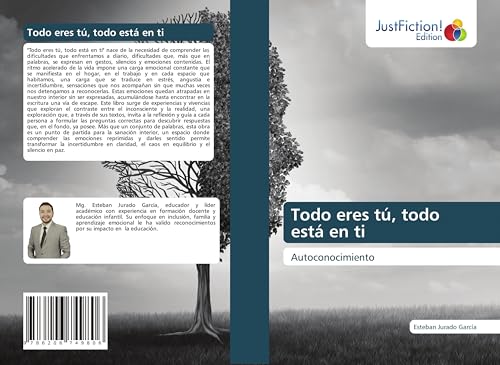 Todo eres tú, todo está en ti: Autoconocimiento von JustFiction Edition