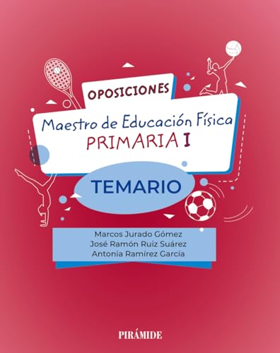 Oposiciones. Maestro de Educación Física en Educación Primaria I: Temario (Psicología) von Ediciones Pirámide