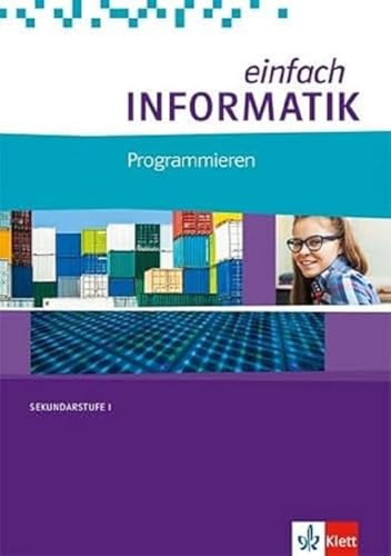 einfach INFORMATIK. Programmieren: Schulbuch Klassen 7-10