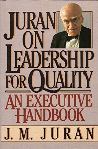 JURAN ON LEADERSHIP FOR QUALITY