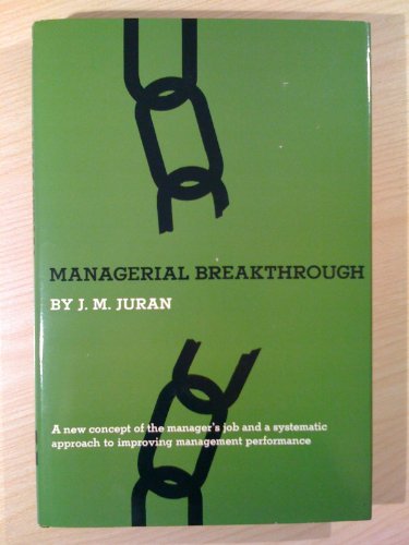 Managerial Breakthrough: A New Concept of the Manager's Job