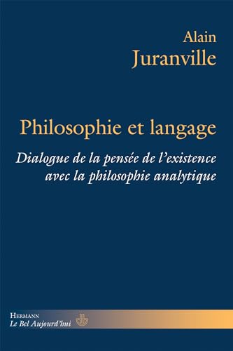 Philosophie et langage: Dialogue de la pensée de l'existence avec la philosophie analytique, Livre I von HERMANN