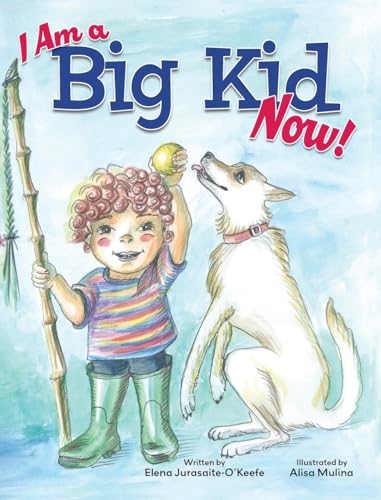 I Am a Big Kid Now! von Miriam Laundry Publishing