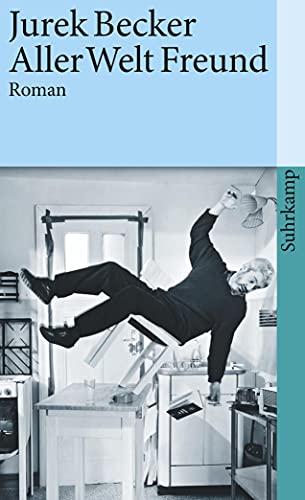 Aller Welt Freund: Roman (suhrkamp taschenbuch)
